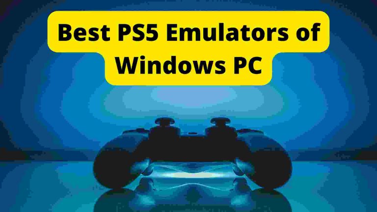 List of Best PS5 Emulators for Windows PC (100% Working)